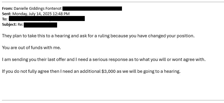 July 14 2025 email stating Father changed his position and warning of hearing and fees